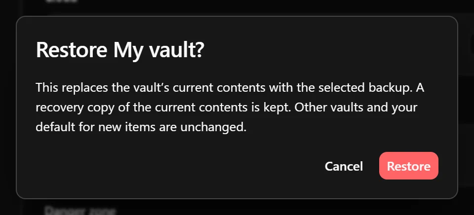 Restore confirmation explaining that the selected backup replaces the vault’s contents and a recovery copy is kept.